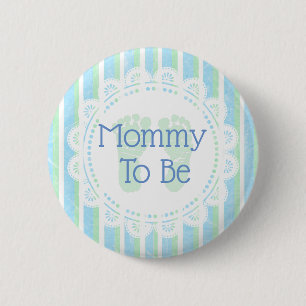 Mommy to be Blue Green Baby Shower button