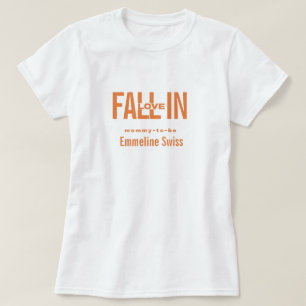 Mommy-to-be Fall In Love Baby Shower Personalized T-Shirt