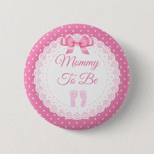 Mommy to be Girl's Pink Baby Shower 2 Inch Round Button