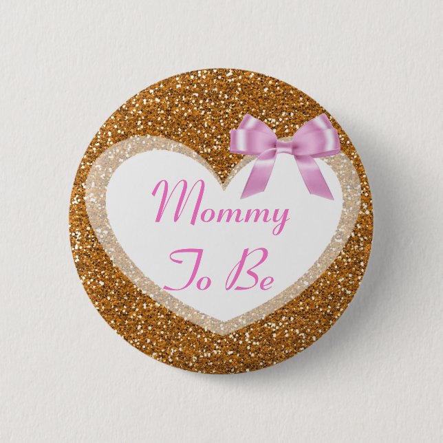 Mommy to be Gold and Pink Baby Shower Button (Front)