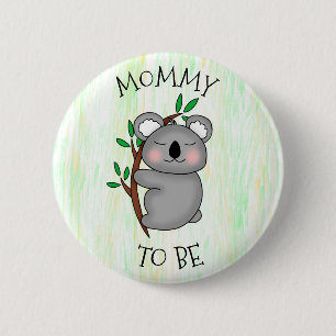 Mommy To Be   Koala Baby Shower 2 Inch Round Button