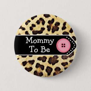 Mommy to be Leopard Print Baby Shower 2 Inch Round Button