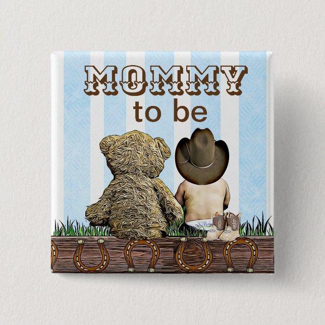 Mommy To Be Lil' Cowboy and Teddy Bear Baby Shower 2 Inch Square Button (Front)