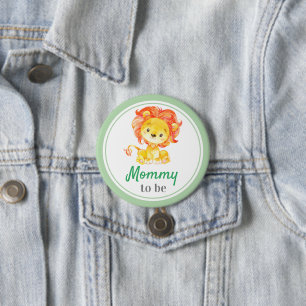 Mommy to be New Mom Baby Shower Safari Lion Jungle 3 Inch Round Button