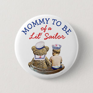 Mommy to Be of a Lil' Sailor Nautical Baby Shower 2 Inch Round Button