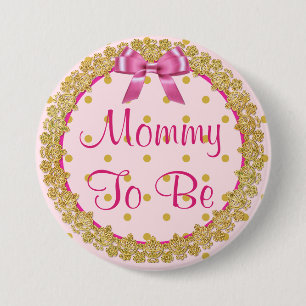 Mommy to be Pink and Gold Baby Shower Button