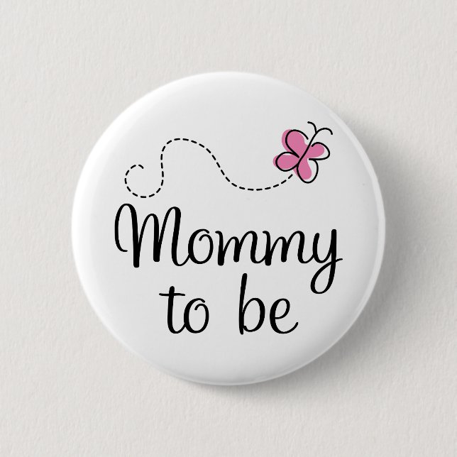 Mommy To Be Pink Butterfly Gift 2 Inch Round Button (Front)