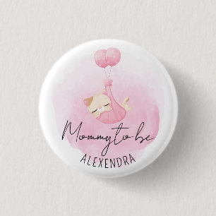 Mommy to Be Pink Kitty Baby Girl Shower 1 Inch Round Button