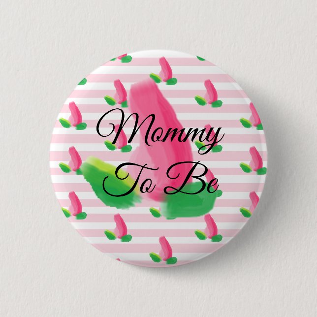 Mommy to be Rosebud Pink Baby Shower Button (Front)
