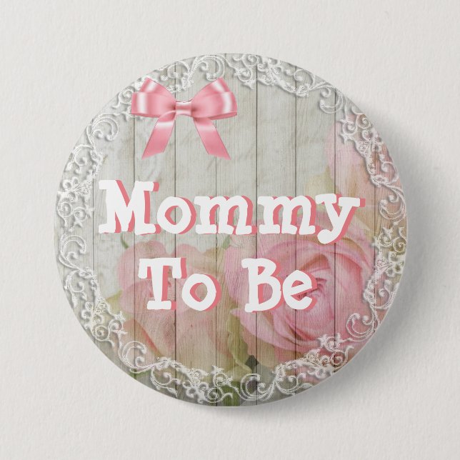 Mommy to be "shabby chic" pink baby shower Button (Front)