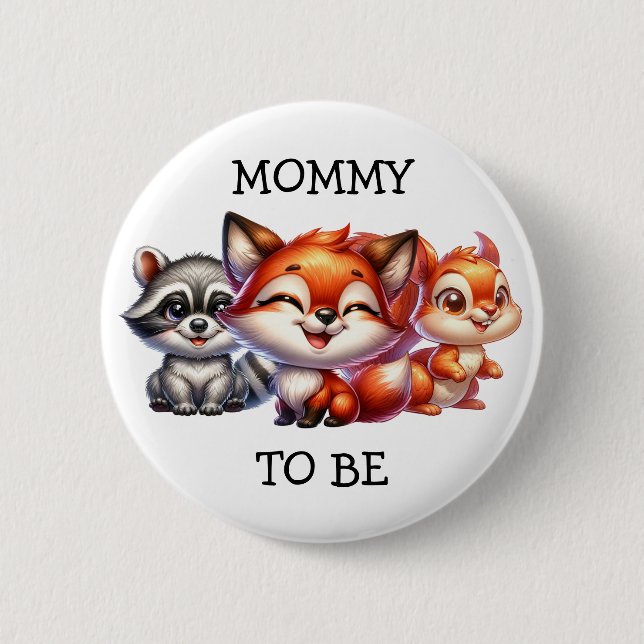 Mommy To Be | Woodland Creatures Baby Shower 2 Inch Round Button (Front)