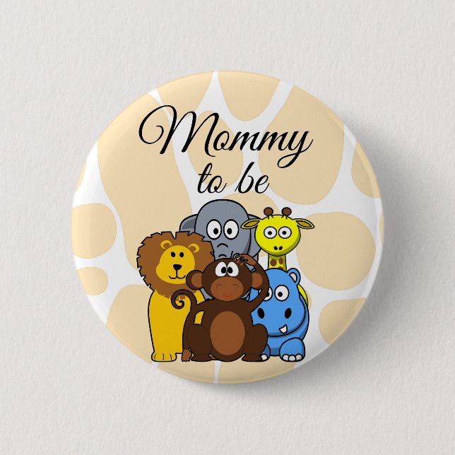 Mommy to be Zoo Animals Baby Shower button (Front)