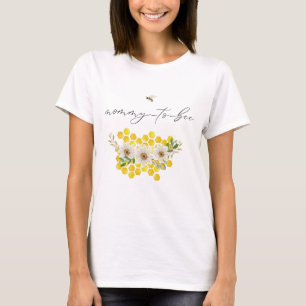 Mommy to Bee, Honey Bee & Daisies Baby Shower T-Shirt