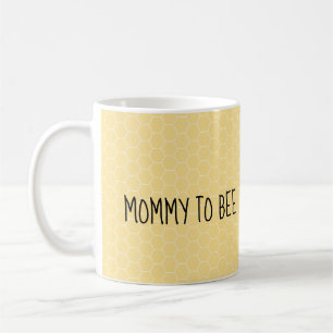 Mommy to bee mug for an expectant mother