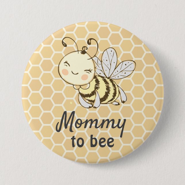 Mommy to bee New Mother Honeybee Bee Baby Shower 3 Inch Round Button (Front)