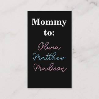 Mommy to: Pink Blue Kids Names Calling Card
