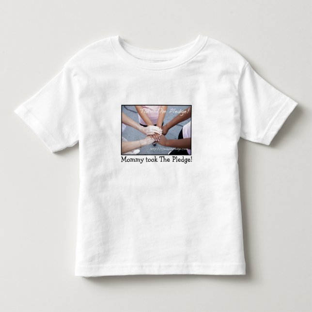 Mommy took The Pledge Tee (Front)