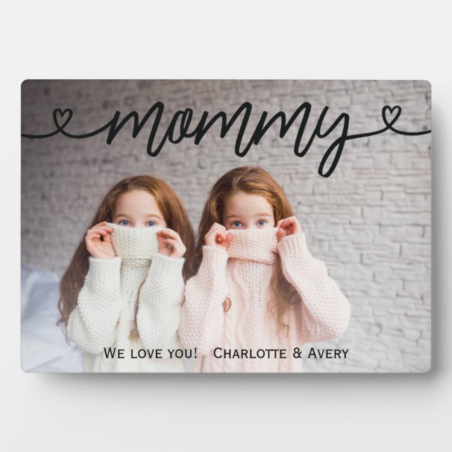 Mommy We Love You Personalized Photo Plaque (Front)