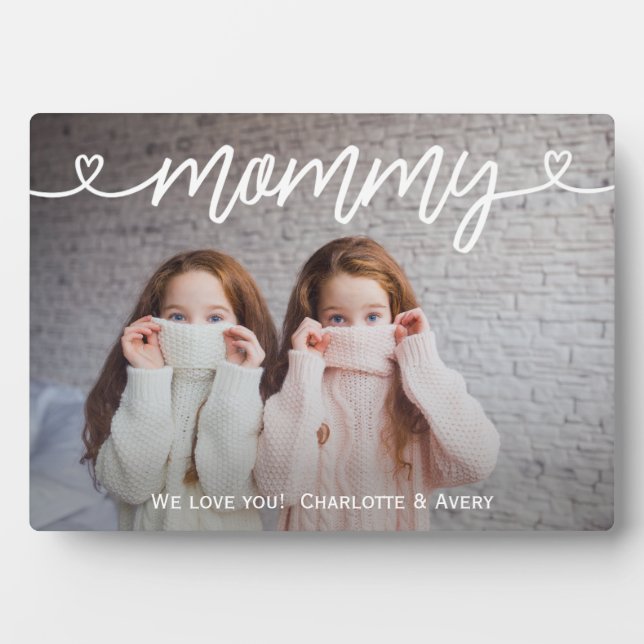 Mommy We Love You Personalized Photo Plaque (Front)