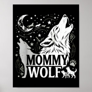 Mommy Wolf Gifts Matching Family Tribe Wolves Moon Poster