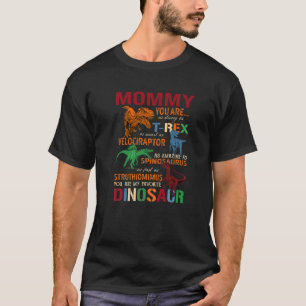 Mommy You Are As Strong As T Rex Funny Dinosaur Mo T-Shirt
