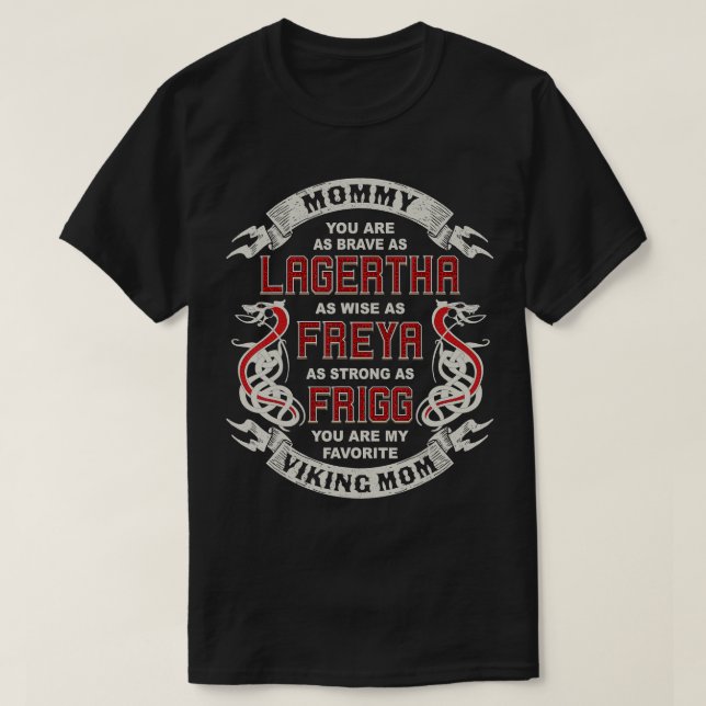 Mommy You Are My Favourite Viking Mom  Mothers Day T-Shirt (Design Front)