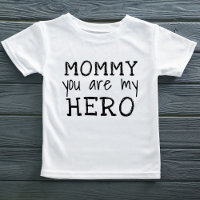 Mommy you are my Hero Simple B&W Typography 