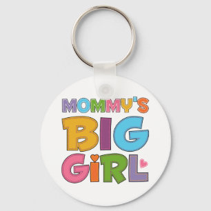 Mommys Big Girl Keychain
