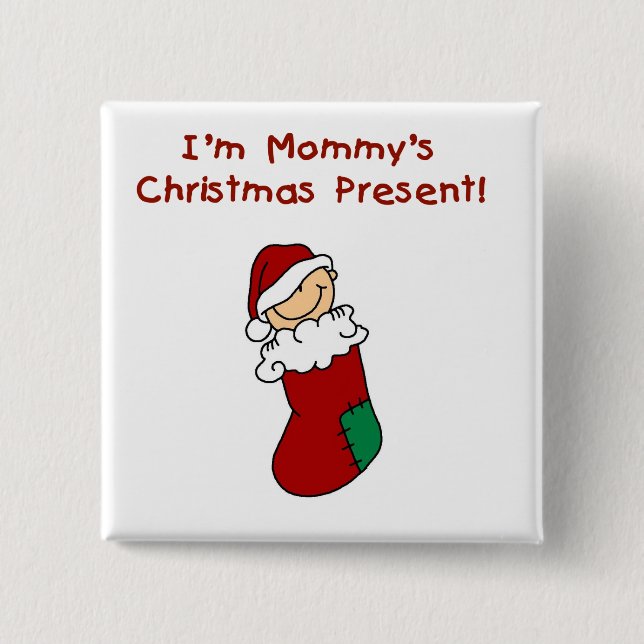 Mommy's Christmas Present T-shirts and Gifts 2 Inch Square Button (Front)