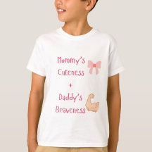 Mommy's Cuteness + Daddy's Braveness Kids' T-Shirt