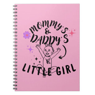 Mommy's & Daddy's Little Girl Notebook