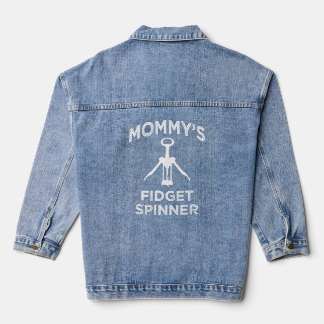 Mommy's Fidget Spinner funny wine shirt Denim Jacket (Back)
