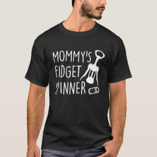 Mommys Fidget Spinner Wine Mom T-Shirt