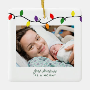 Mommy's First Christmas Colourful String Lights Ceramic Ornament