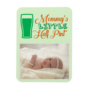 Mommy's Half Pint St. Patrick's Day Photo Magnet