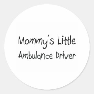 Mommy's Little Ambulance Driver Classic Round Sticker