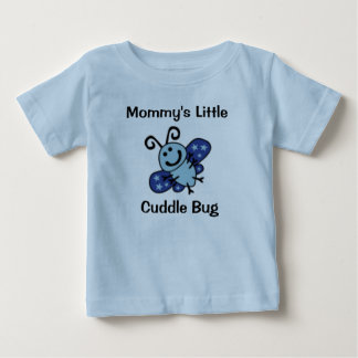 "Mommy's little cuddle bug" T-Shirt