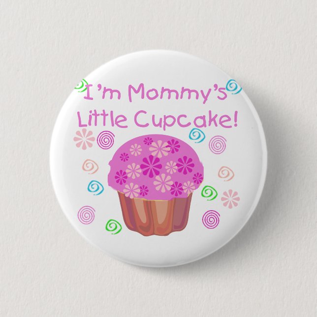 Mommy's Little Cupcake 2 Inch Round Button (Front)