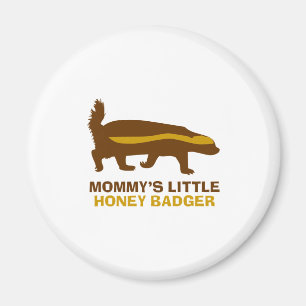 Mommy's Little Honey Badger Magnet