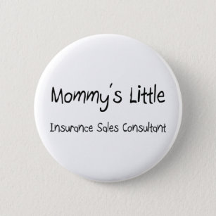 Mommys Little Insurance Sales Consultant 2 Inch Round Button