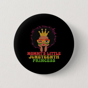 Mommy's Little Juneteenth Princes Celebrate Black 2 Inch Round Button