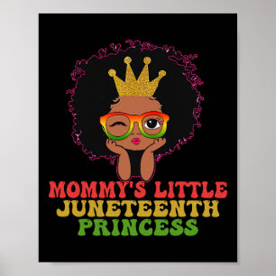 Mommy's Little Juneteenth Princes Celebrate Black Poster