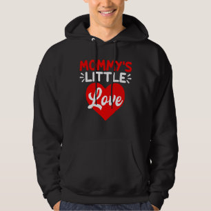 Mommy's Little Love Valentine's Day Gifts Hoodie