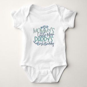Mommy's Little Man Daddy's Best Buddy Baby Bodysuit