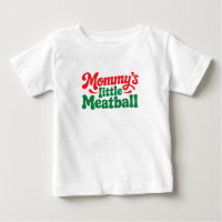 Mommy's Little Meatball Mommy Baby Italian Toddler