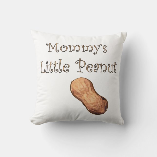 Mommy's Little Peanut Pillow (Front)