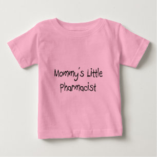 Mommys Little Pharmacist Baby T-Shirt