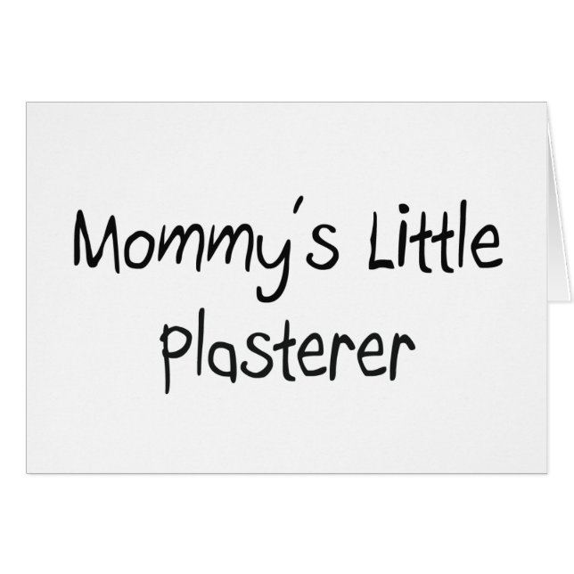 Mommys Little Plasterer (Front Horizontal)