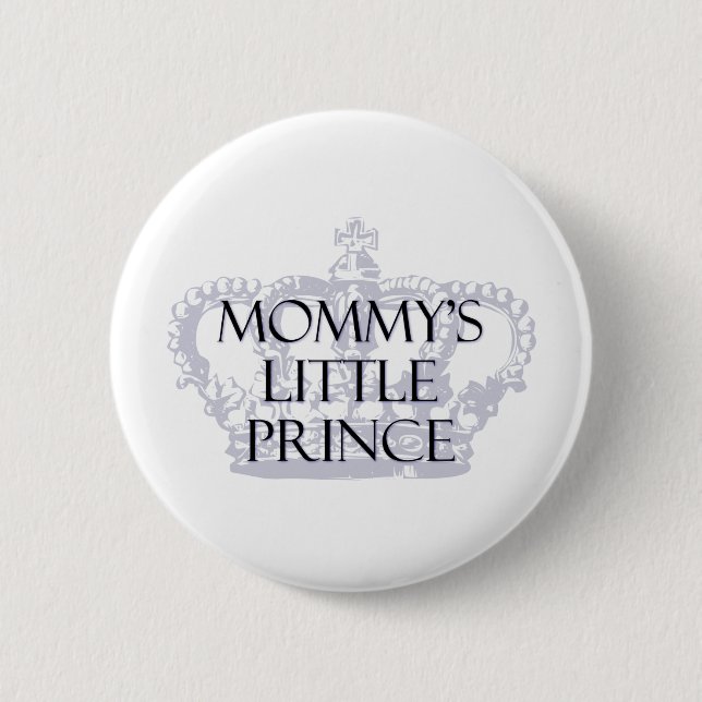 Mommy's Little Prince 2 Inch Round Button (Front)