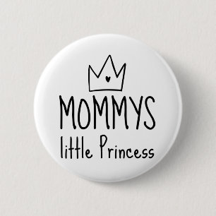 Mommys Little Princess 2 Inch Round Button